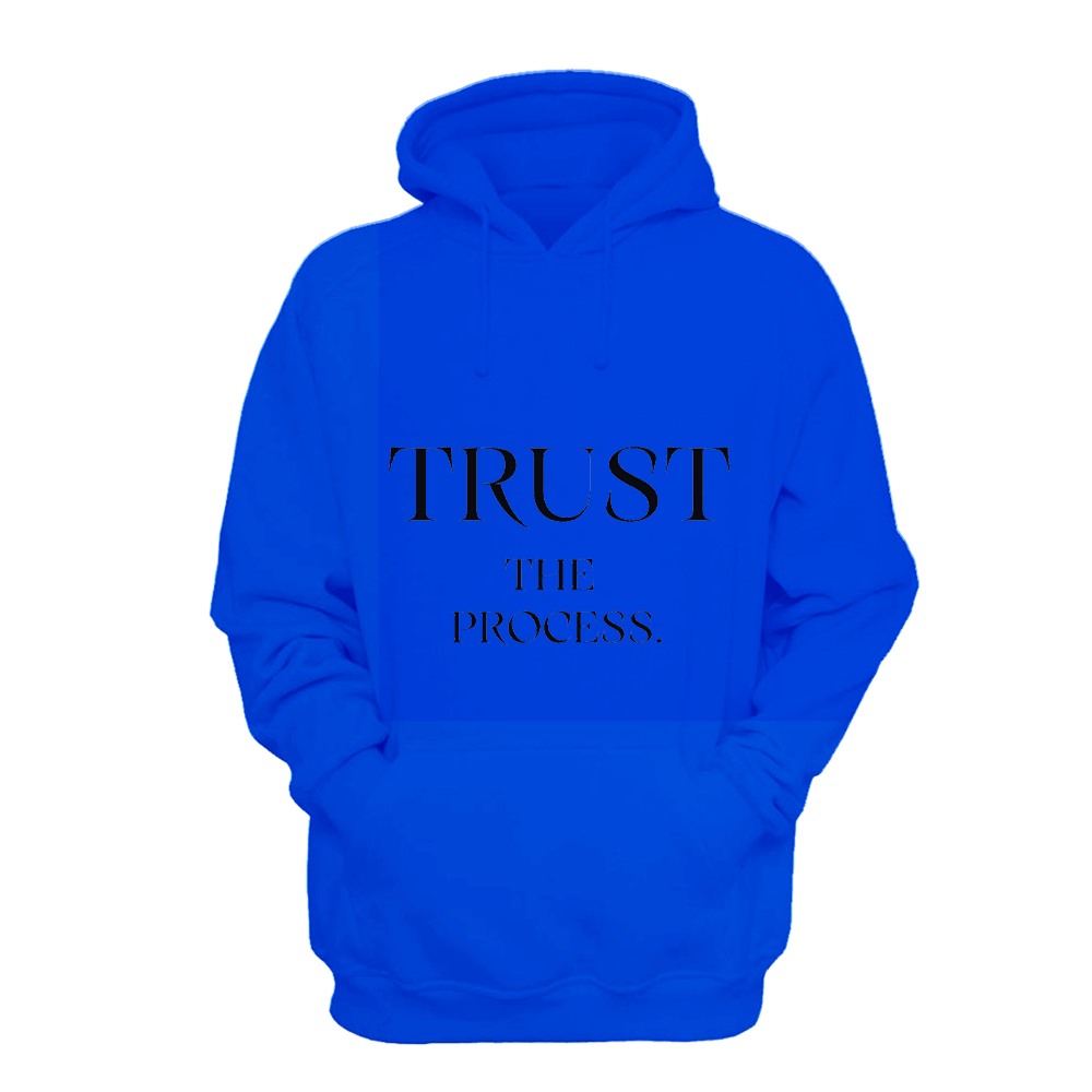 Trust The Process - Hoodie